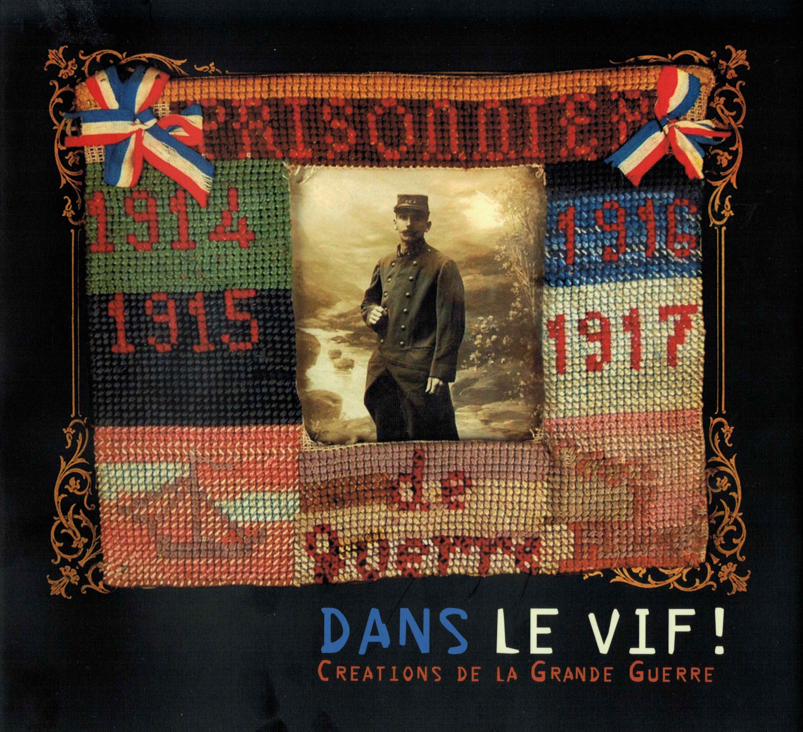 Dans le vif ! Créations de la Grande guerre